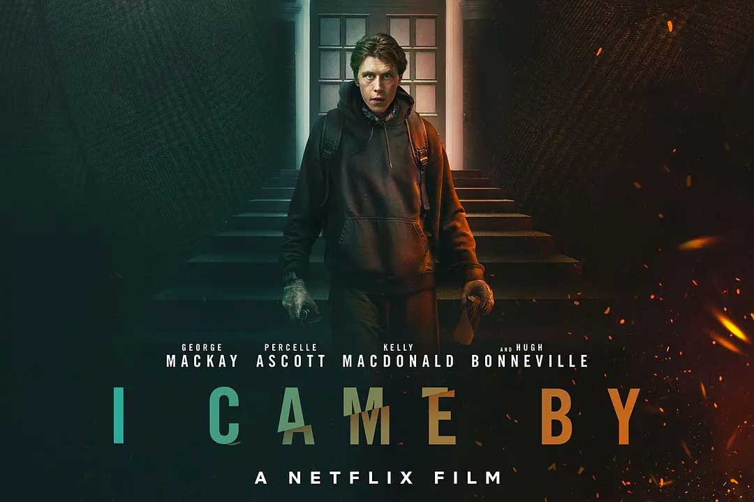 我曾来过 I Came By (2022)中字 1080p