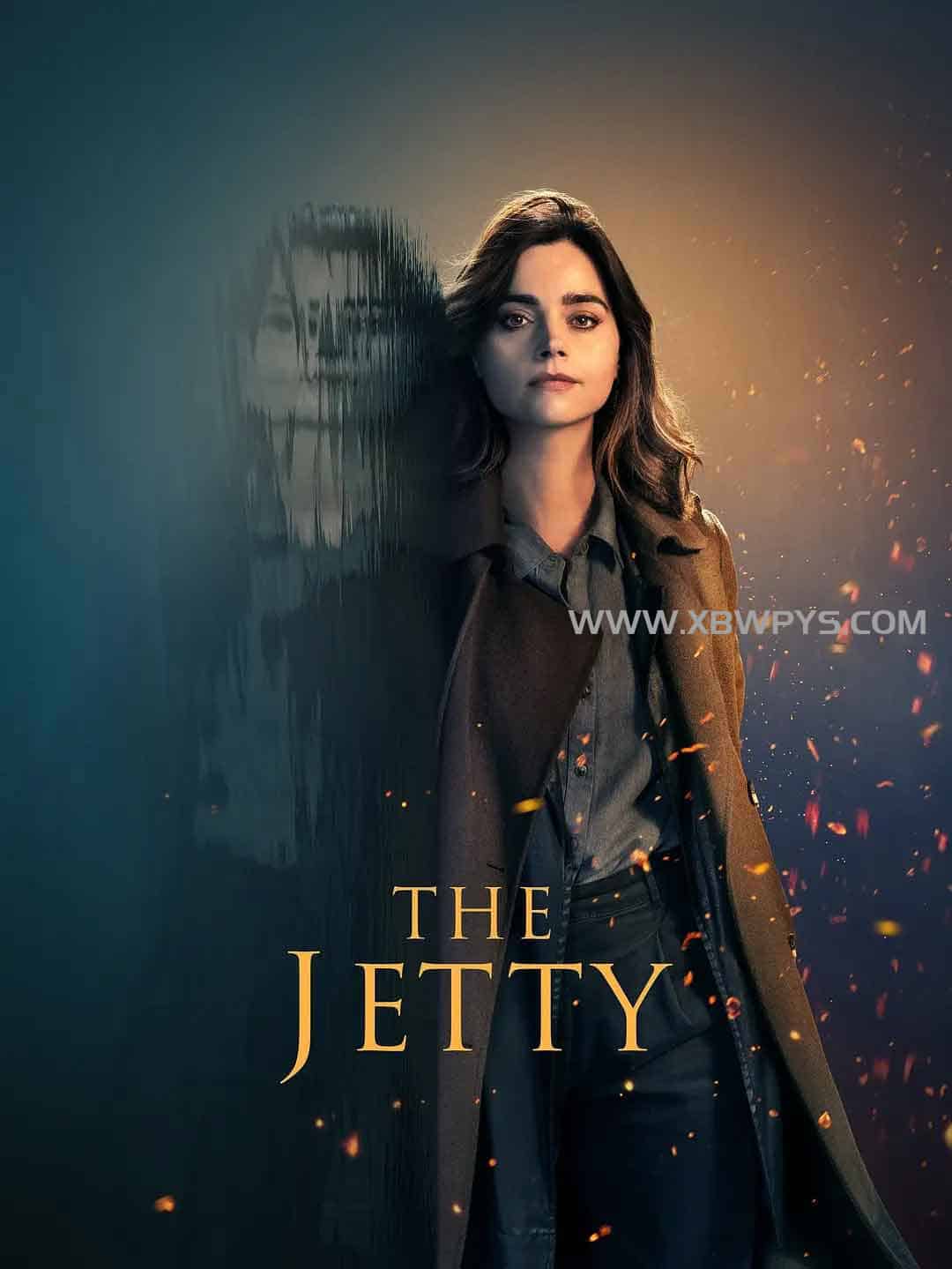 往事决堤 The Jetty (2024)中文...